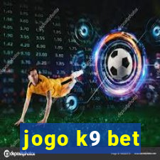 jogo k9 bet